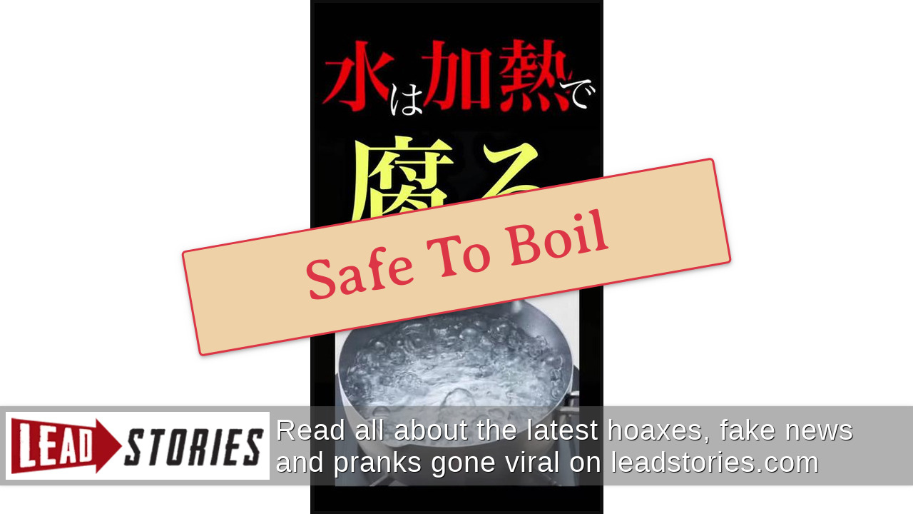 Fact Check Boiling Tap Water Does NOT Make It Spoil Quicker Lead Stories